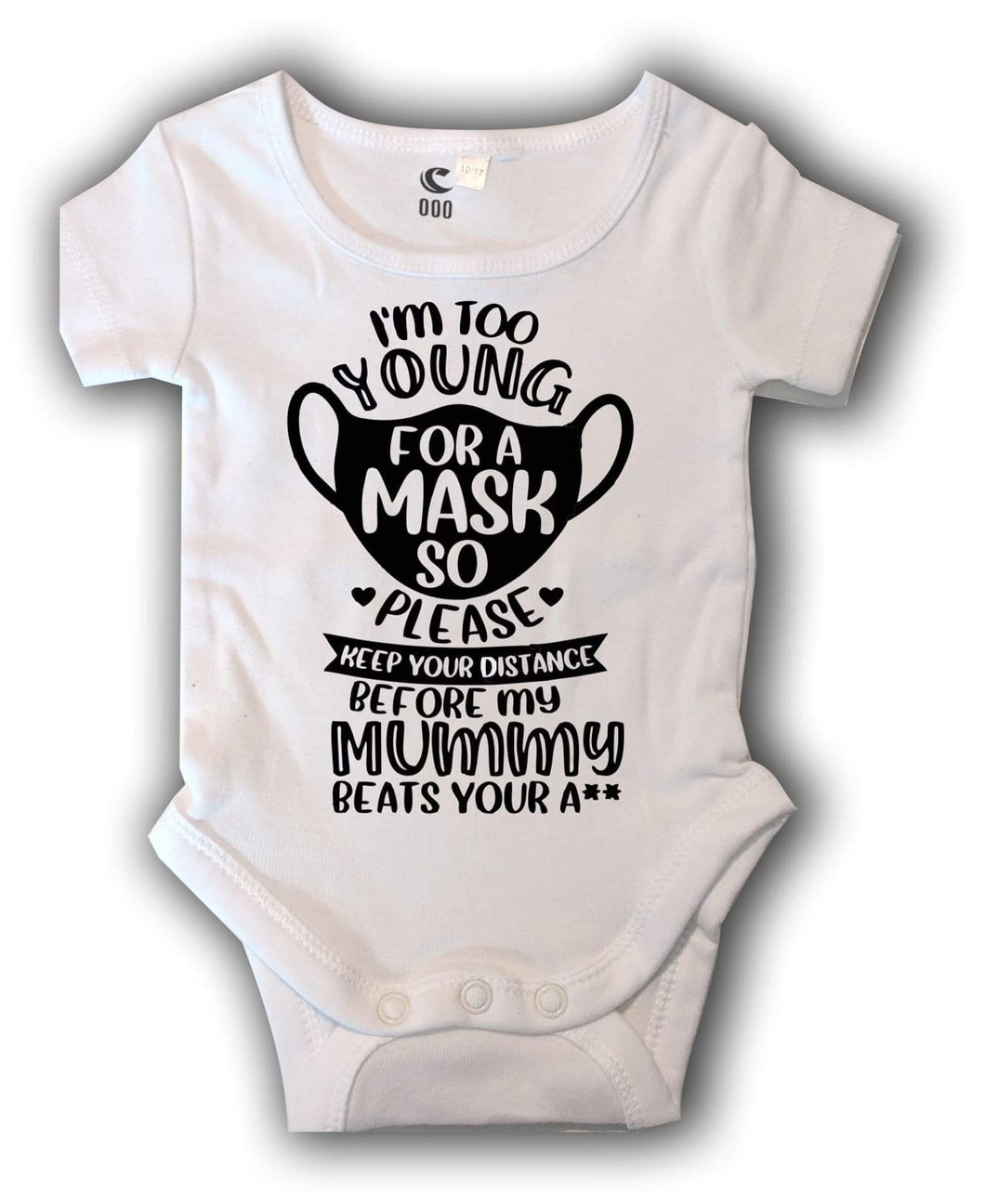 Too young for a mask romper / T-shirt